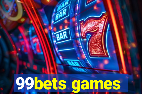 99bets games